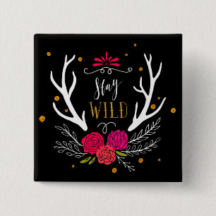 Stay Wild 2 Inch Square Button