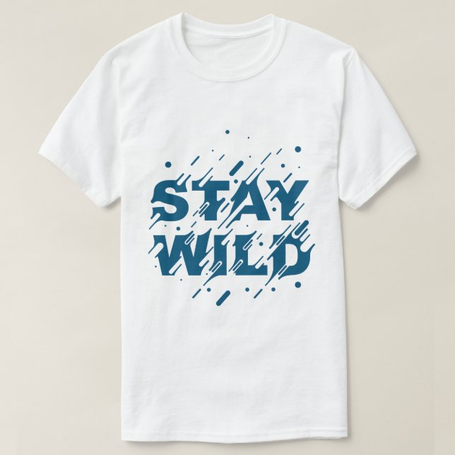 Stay Wild Adventure T-Shirt (Design Front)