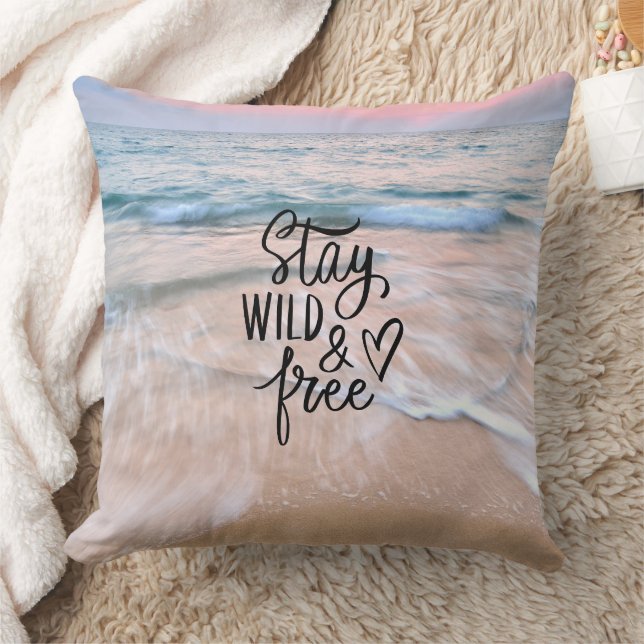 Stay Wild And Free Beach Ocean View  Throw Pillow (Blanket)
