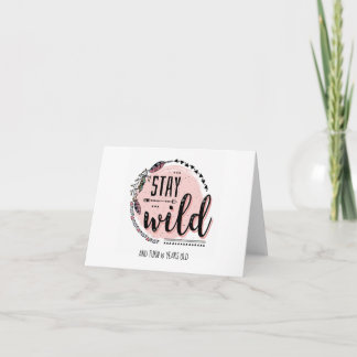 Stay Wild Birthday card - 10