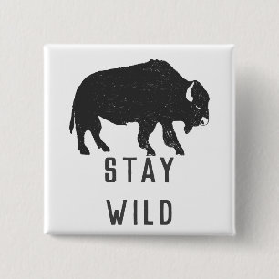 Stay Wild Buffalo Silhouette 2 Inch Square Button