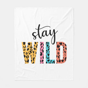 Stay Wild Fleece Blanket