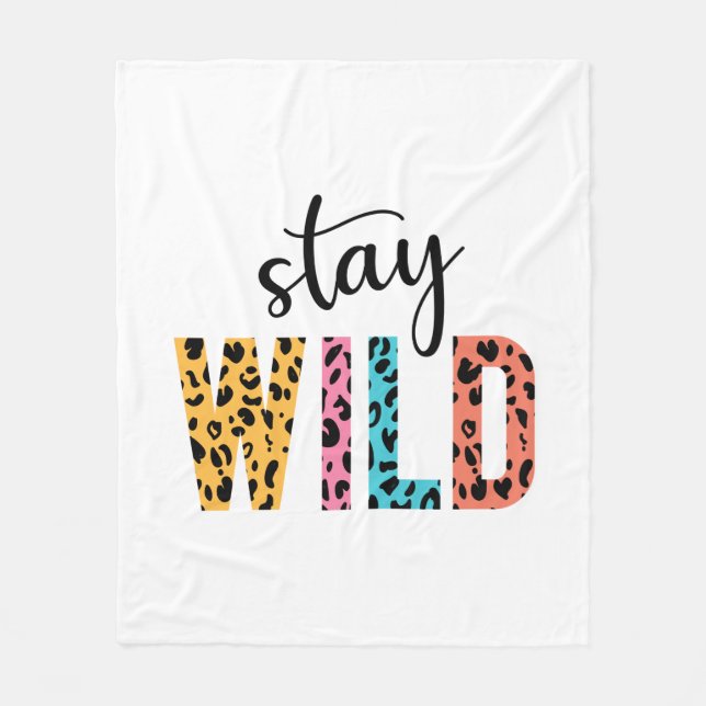 Stay Wild Fleece Blanket (Front)