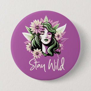 Stay Wild Flower Child 3 Inch Round Button