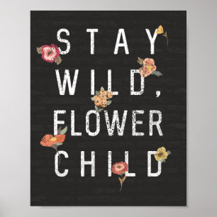 Stay Wild, Flower Child Distressed Style Poster
