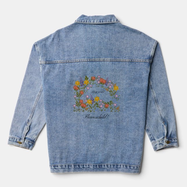 Stay wild flowerchild! denim jacket (Back)