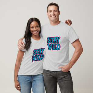 Stay Wild Funky Retro Typography T-Shirt