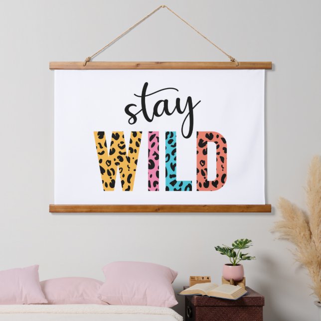 Stay Wild Hanging Tapestry (Bedroom)