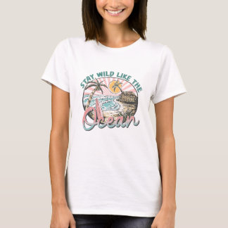 Stay Wild Like The Ocean Tropical Surf Beach Retro T-Shirt