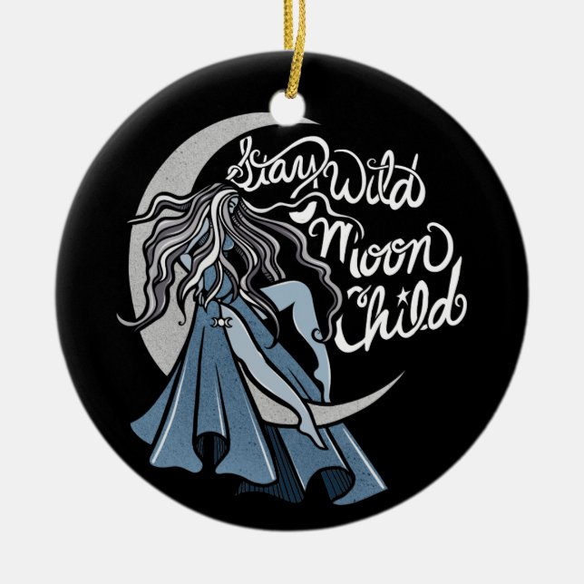 Stay Wild Moon Child Ceramic Ornament (Front)