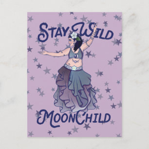 Stay Wild Moon Child MoonChild Belly Dancer Art Postcard
