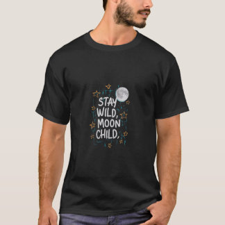 Stay wild moon child T-shirt design 