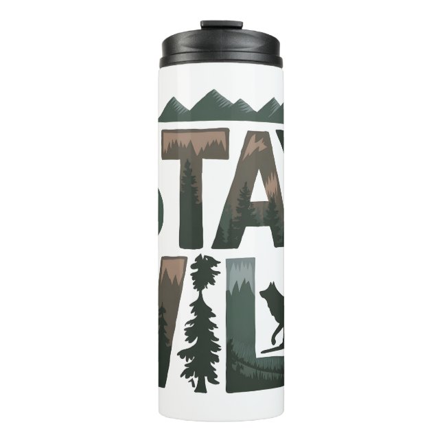 Stay Wild - Nature-Inspired Design Thermal Tumbler (Front)