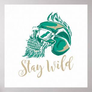 Stay Wild Poster