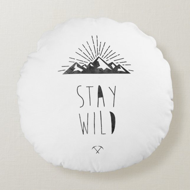 STAY WILD ROUND PILLOW (Front)