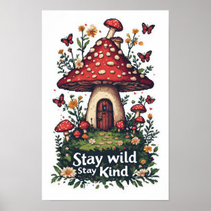 Stay wild, stay kind cute poster