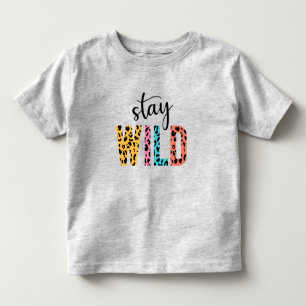 Stay Wild Toddler T-shirt