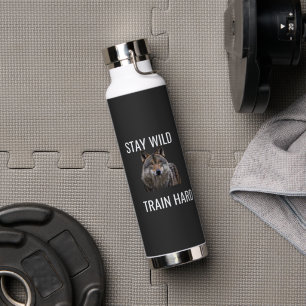 Stay Wild Train Hard Wolf Water Bottle Fitness 