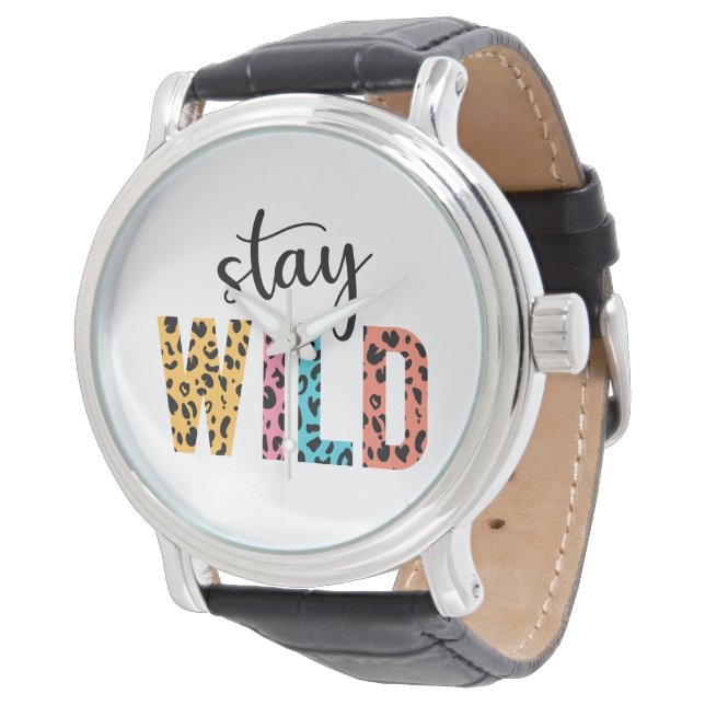 Stay Wild Watch (Angled)