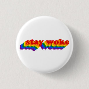 Stay Woke 1 Inch Round Button