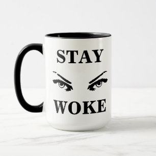 STAY WOKE 20230524-2 MUG