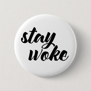 Stay Woke 2 Inch Round Button