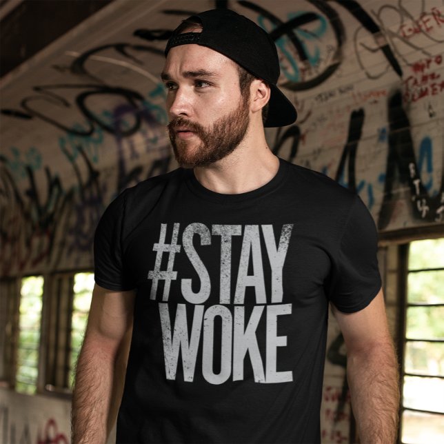 Stay Woke Activist for Social Change Human Rights T-Shirt (Creator Uploaded)
