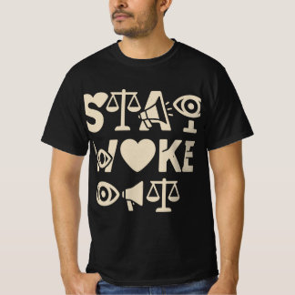 Stay Woke Awareness Apparel T-Shirt