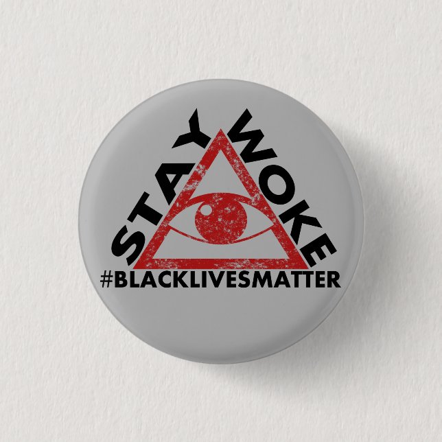 Stay Woke #blacklivesmatter Protest distressed 1 Inch Round Button (Front)