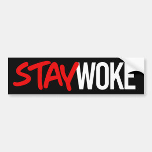STAY WOKE BUMPER STICKER