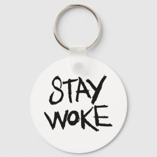Stay WOKE Keychain