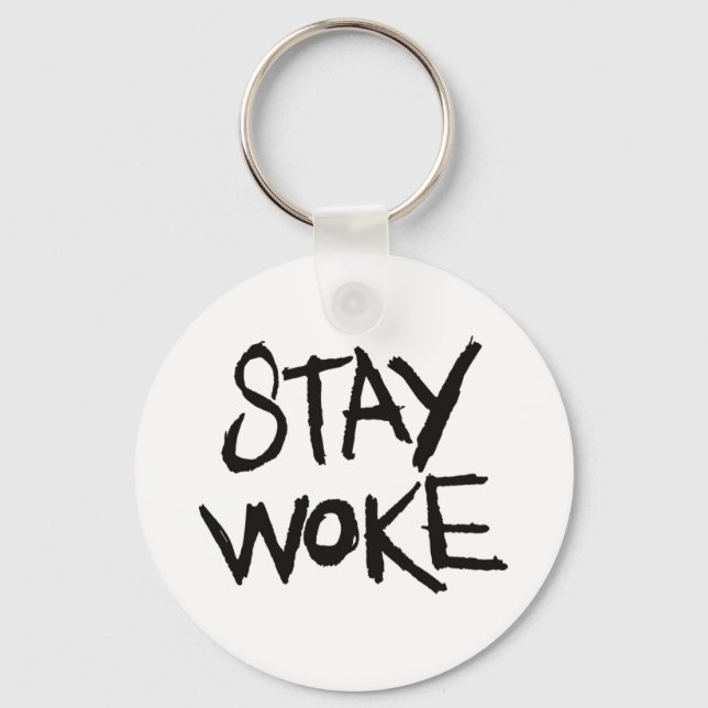Stay WOKE Keychain (Front)