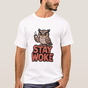 Stay Woke Owl Coffee Graphic Funny Morning Bird T-Shirt