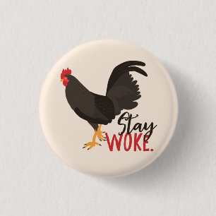 Stay Woke Rooster 1 Inch Round Button
