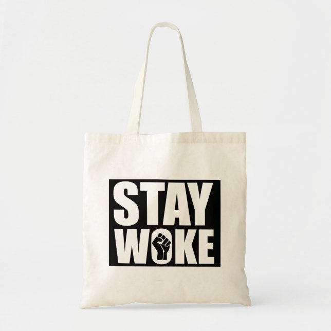 Stay Woke Tote Bag (Front)