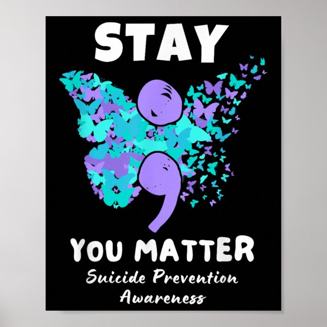 Stay You Suicide Prevention Awareness Butterfly  Poster (Front)