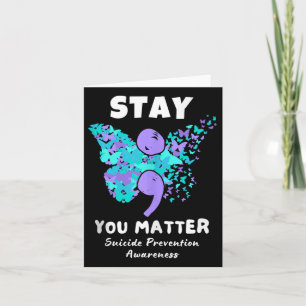 Stay You Suicide Prevention Awareness Butterfly Ta Card