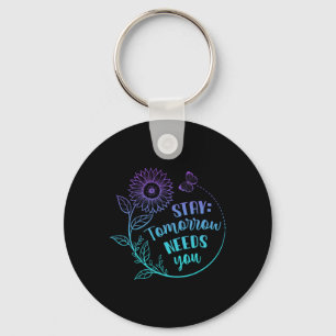 Stay Your Stories Is Not Over Suicide Prevention A Keychain
