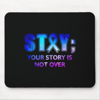 Stay Your-story Is Not Over Mental Health Awarenes Mouse Pad