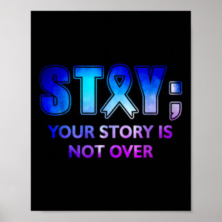 Stay Your-story Is Not Over Mental Health Awarenes Poster