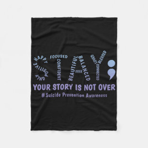 Stay Your Story Is Not Over Mental Health Suicide Fleece Blanket