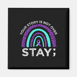 Stay Your Story Is Not Over Suicide Prevention Awa Magnet