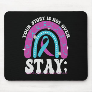 Stay Your Story Is Not Over Suicide Prevention Awa Mouse Pad