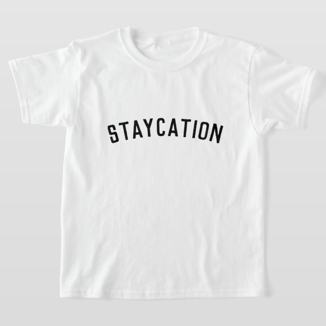 Staycation | Modern Minimalist Stylish Trendy T-Shirt (Laydown)
