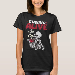 Staying Alive Scary Skeleton Women  Pirates Party T-Shirt