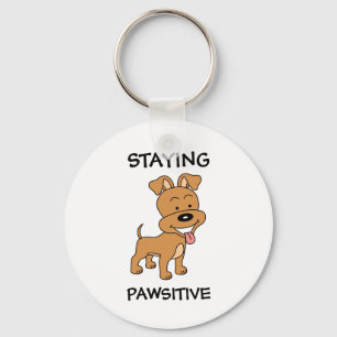 Staying Pawsitive Cute Puppy Funny Dog Pun Keychain