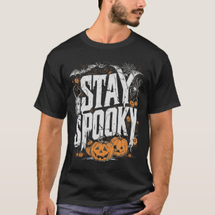 Staying Spooky Quote Halloween Drink Coffee Funny  T-Shirt