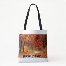 Staying Thankful Tote Bag