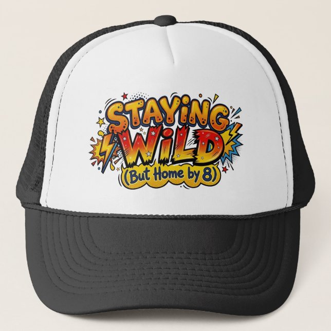 Staying Wild But Home by 8 Comic Pop Art Trucker Hat (Front)