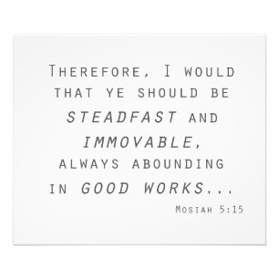 steadfast immovable lds scripture mosiah photo print